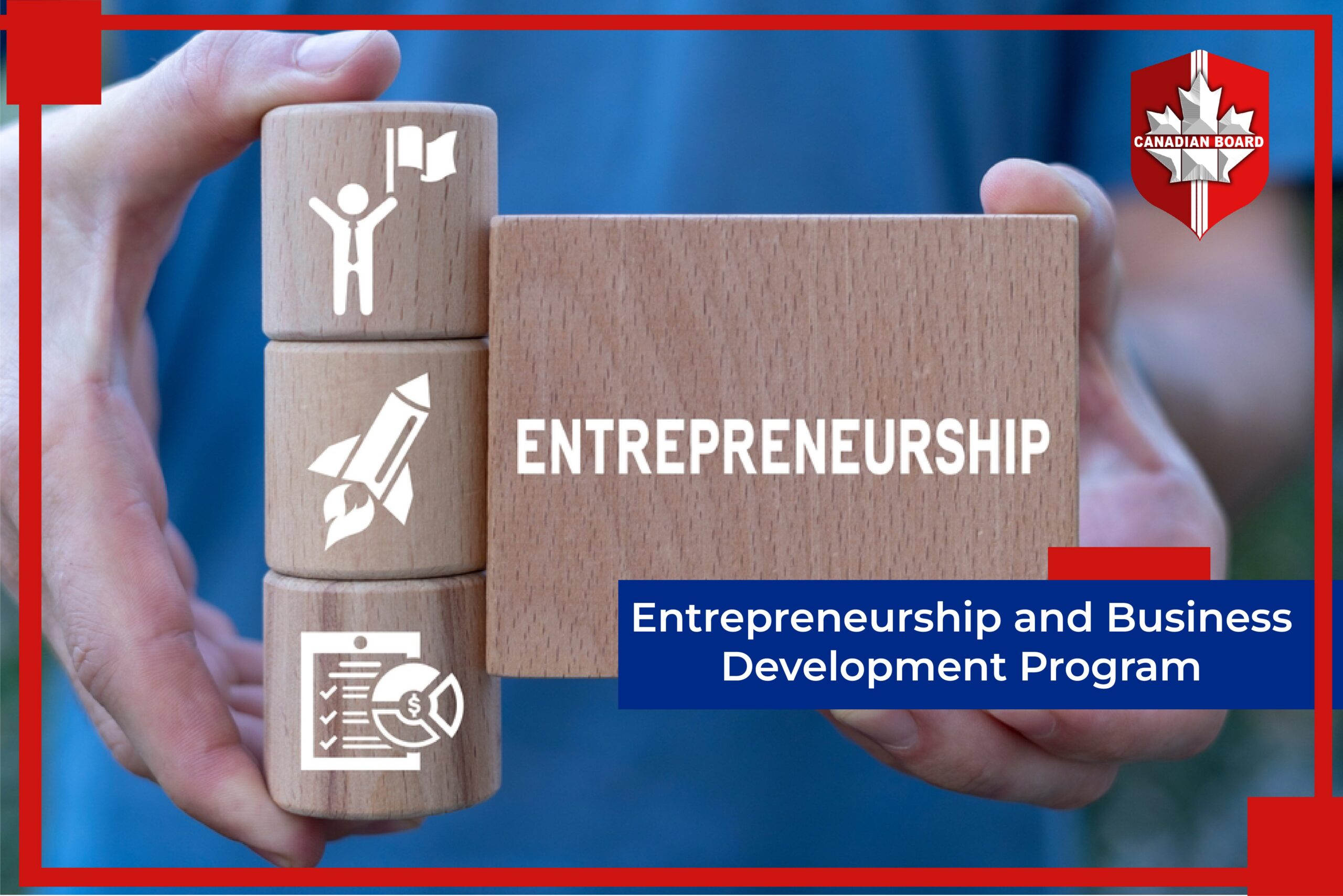 Entrepreneurship and Business Development Program.