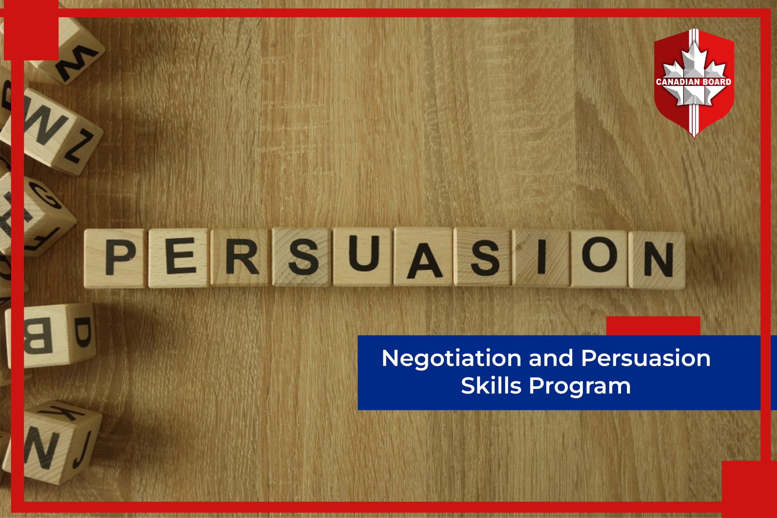 Negotiation and Persuasion Skills Program.